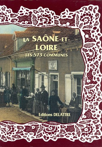 la saône-et-loire, les 573 communes