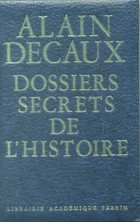 Dossiers secrets de l'histoire