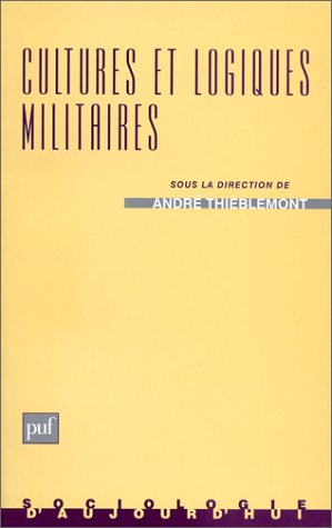Cultures et logiques militaires