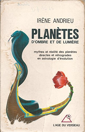 Planètes d'ombre et de lumière : mythes et réalités des planètes directes et rétrogrades en astrolog
