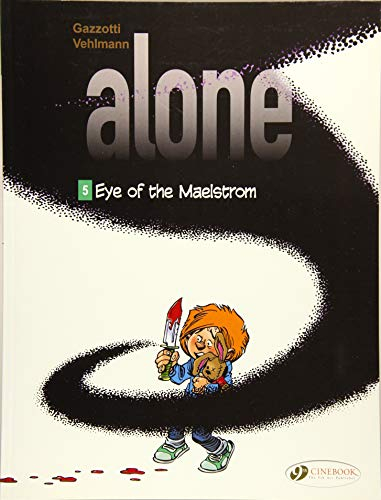 Alone - tome 5 Eye of the maelstrom (06)