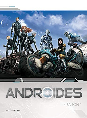 Androïdes : saison 1