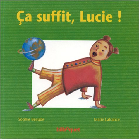Ça suffit Lucie !