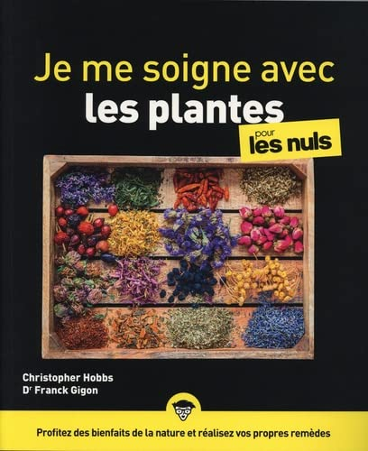 Je me soigne avec les plantes pour les nuls