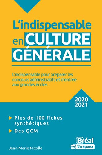 L'indispensable en culture générale : l'indispensable pour préparer les concours administratifs et d