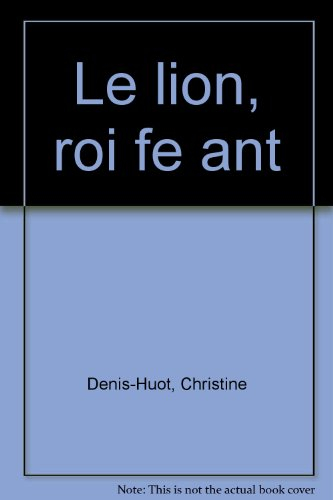 Le lion, roi fainéant