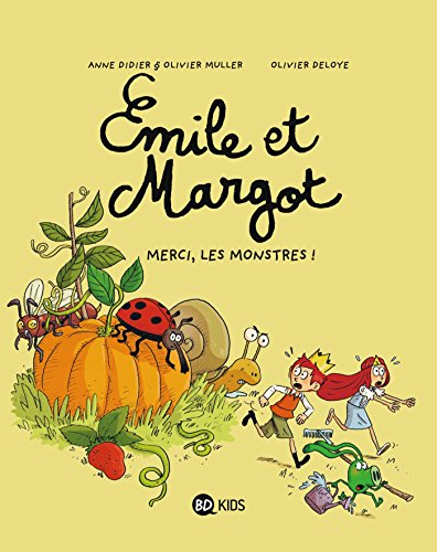 Emile et Margot. Vol. 4. Merci, les monstres !
