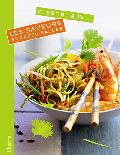 C'est si bon, les saveurs sucrées-salées