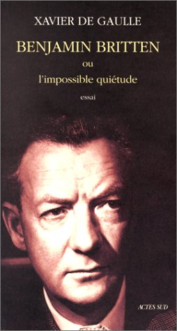 Benjamin Britten ou L'impossible quiétude