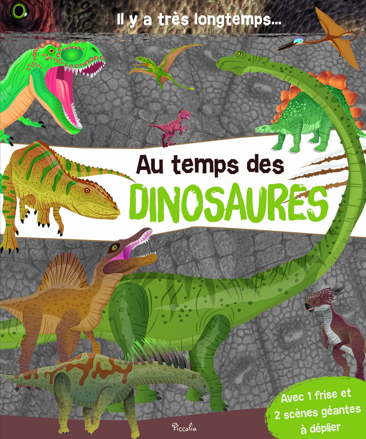 Il y a très longtemps... : au temps des dinosaures