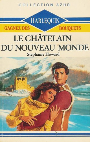 le châtelain du nouveau monde : collection : harlequin azur n, 984