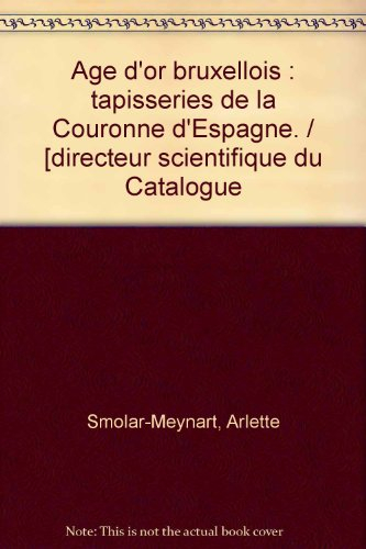 Tapisseries de la couronne d'Espagne : âge d'or bruxellois