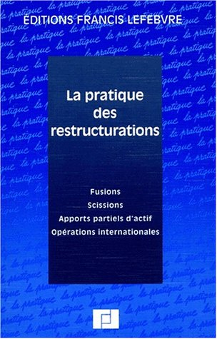 La Pratique des restructurations