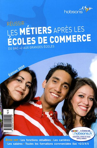 Les métiers après les écoles de commerce : du bac +2 aux grandes écoles