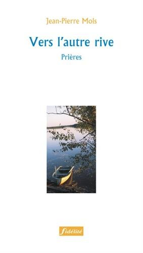 Vers l'autre rive : prières