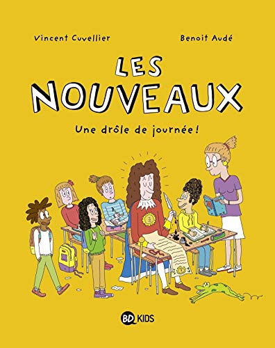 Les nouveaux. Vol. 1. Une drôle de journée !