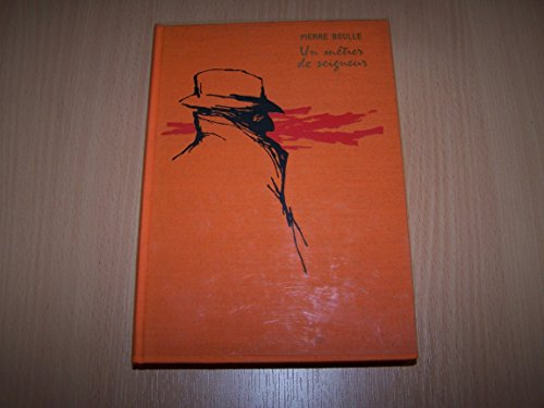 un metier de seigneur