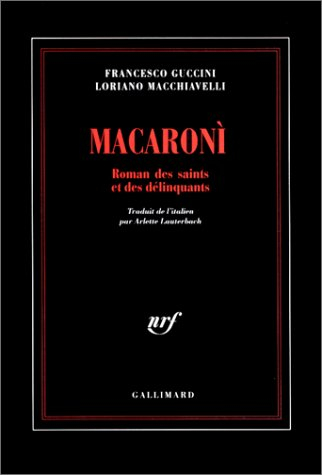 Macaroni : roman des saints et des délinquants
