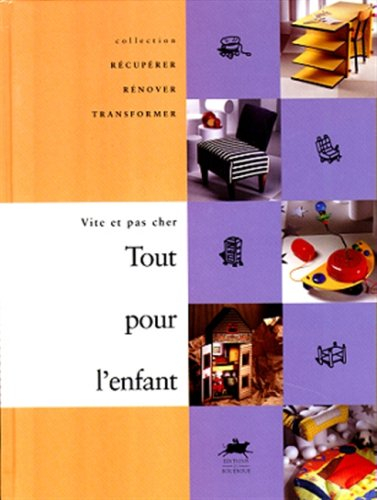 Tout pour l'enfant : vite et pas cher