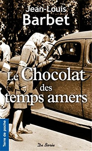 Le chocolat des temps amers