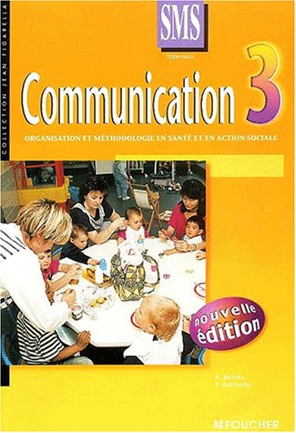 Communication 3: Organisations et méthodologies en santé et en action sociale