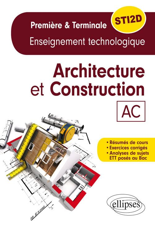 Architecture et construction, AC : enseignement technologique, spécialité : première et terminale ST