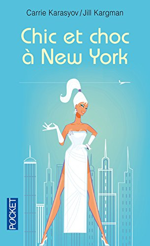 Chic et choc à New York