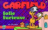 Garfield, tome 28 : Folie furieuse