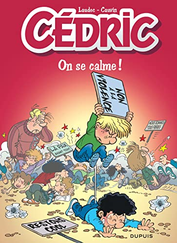 Cédric. Vol. 19. On se calme !