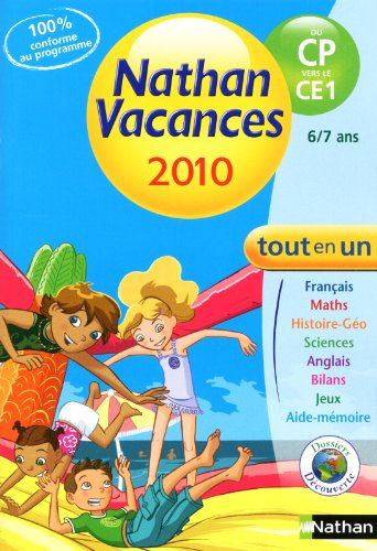 Nathan vacances 2010, du CP vers le CE1 : 6-7 ans : tout en un
