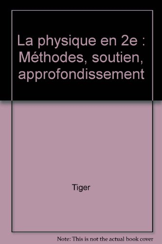 la physique en 2e : méthodes, soutien, approfondissement
