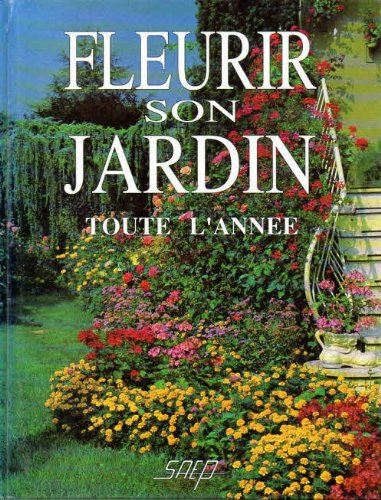 Fleurir son jardin toute l'année