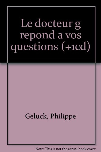 le docteur g. répond à vos questions