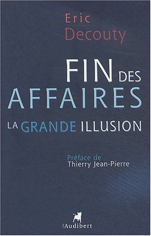 Fin des affaires : la grande illusion