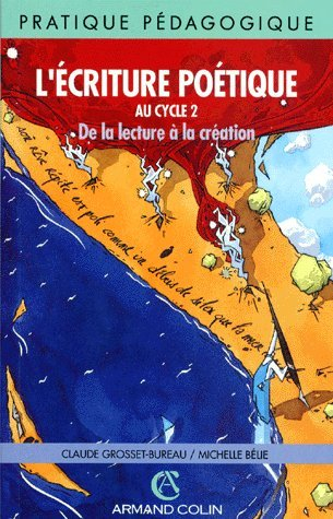 l'ecriture poetique au cycle 2    (ancienne edition)