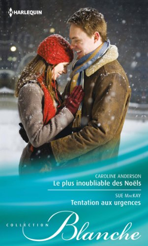 Le plus inoubliable des Noëls. Tentation aux urgences