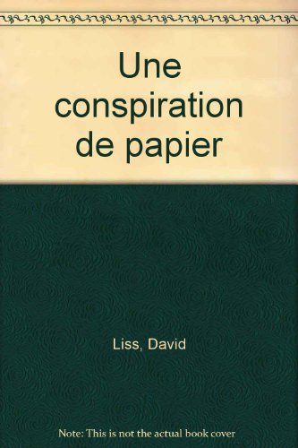 Une conspiration de papier