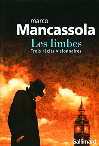 Les limbes : trois récits visionnaires