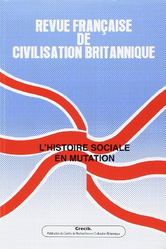 Revue française de civilisation britannique, n° 14-4. L'histoire sociale en mutation