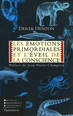 Les émotions primordiales et l'éveil de la conscience