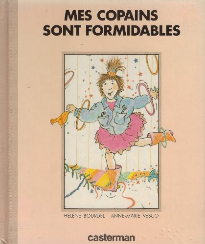 Mes copains sont formidables