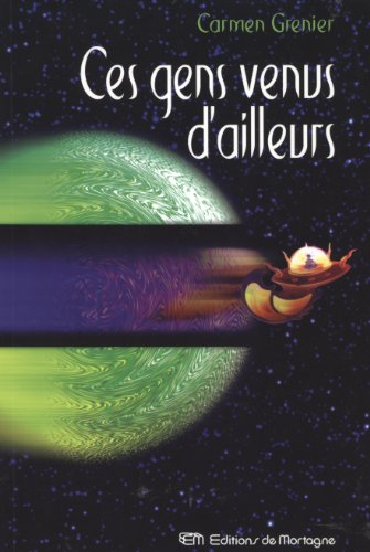 ces gens venus d'ailleurs