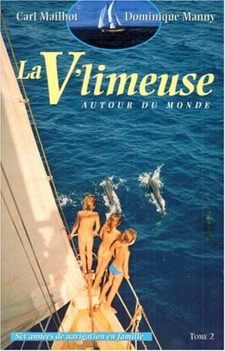 la v'limeuse autour du monde, tome 2