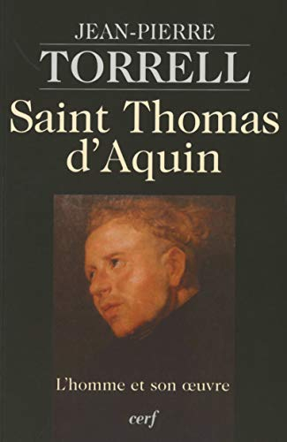 Saint Thomas d'Aquin : l'homme et son oeuvre