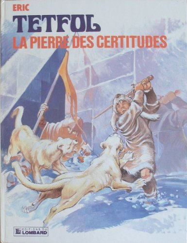 La Pierre des certitudes