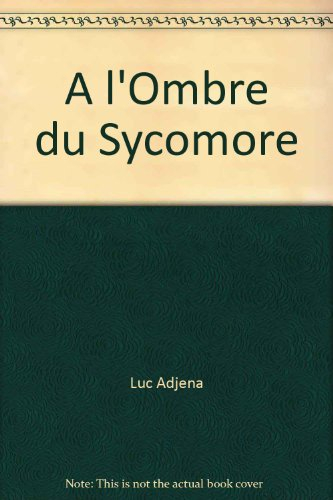 a l'ombre du sycomore