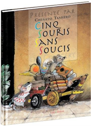 Cinq souris. Cinq souris sans soucis