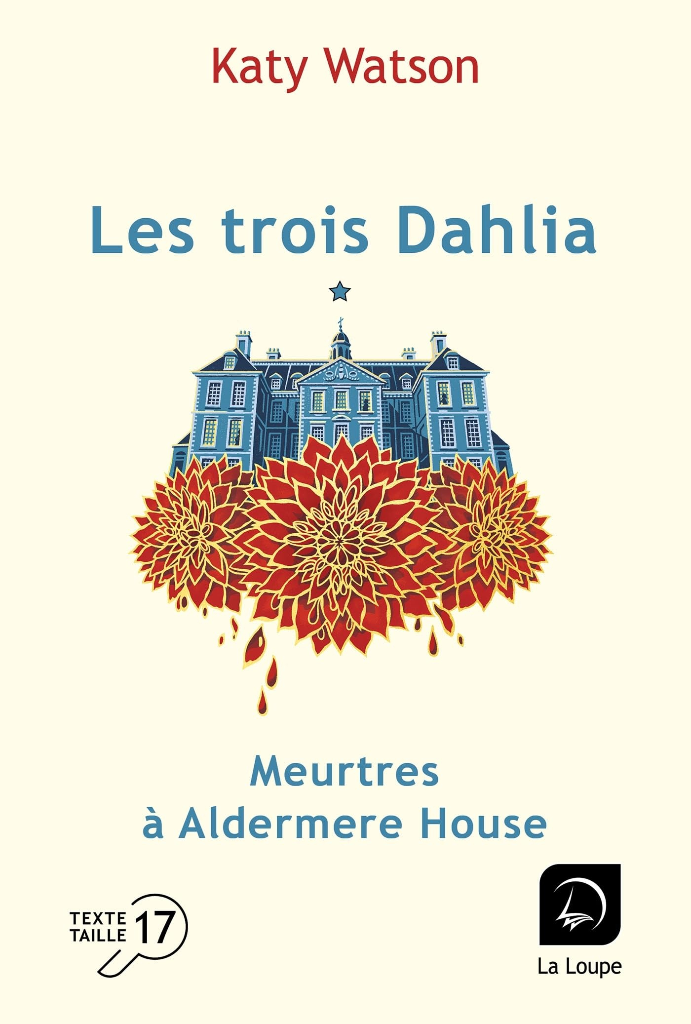Les trois Dahlia. Vol. 1. Meurtres à Aldermere House : première partie