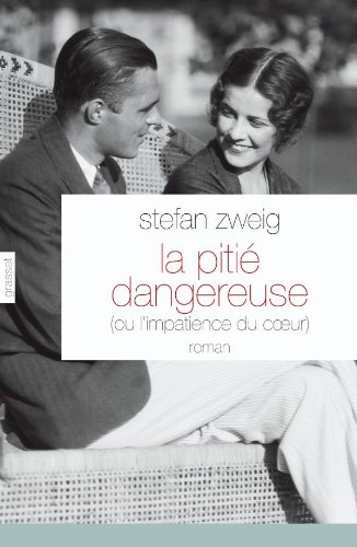 La pitié dangereuse ou L'impatience du coeur