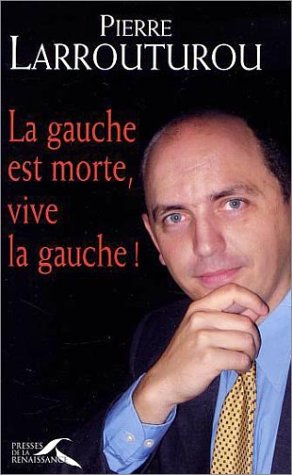 La gauche est morte, vive la gauche !